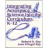 Integrating Aerospace Science Into the Curriculum