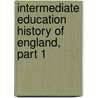 Intermediate Education History of England, Part 1 by Edmond Wren