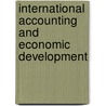 International Accounting And Economic Development by Ahmed Riahi-Belkaoui