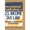 International Applications of U.S. Income Tax Law door Patricia Larkins