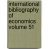 International Bibliography of Economics Volume 51 by n/a