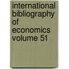 International Bibliography of Economics Volume 51 door n/a