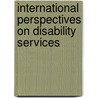 International Perspectives On Disability Services door Onbekend