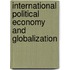 International Political Economy And Globalization
