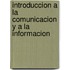 Introduccion a la Comunicacion y a la Informacion