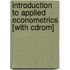Introduction To Applied Econometrics [with Cdrom]