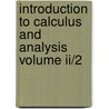 Introduction To Calculus And Analysis Volume Ii/2 door Richard Courant