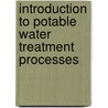 Introduction to Potable Water Treatment Processes door Simon Parsons