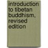 Introduction to Tibetan Buddhism, Revised Edition