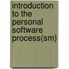 Introduction to the Personal Software Process(sm) door Watts S. Humphrey