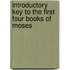 Introductory Key to the First Four Books of Moses