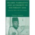 Islamic Narrative and Authority in Southeast Asia