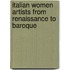 Italian Women Artists from Renaissance to Baroque