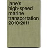 Jane's High-Speed Marine Transportation 2010/2011 door Stephen J. Phillips