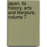 Japan, Its History, Arts and Literature, Volume 7 door Frank Brinkley