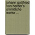 Johann Gottfried Von Herder's Smmtliche Werke ...