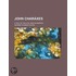 John Charaxes; A Tale Of The Civil War In America