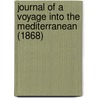 Journal Of A Voyage Into The Mediterranean (1868) by William Watkin E. Wynne