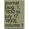 Journal [Aug. 1, 1832 To July 17, 1833], Volume 1 door Fanny Kemble