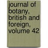 Journal of Botany, British and Foreign, Volume 42 door Onbekend