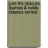 Jude the Obscure (Barnes & Noble Classics Series)