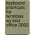 Keyboard Shortcuts For Windows Xp And Office 2003
