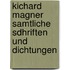 Kichard Magner Samtliche Sdhriften Und Dichtungen