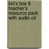 Kid's Box 6 Teacher's Resource Pack With Audio Cd