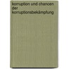 Korruption und Chancen der Korruptionsbekämpfung door Yvonne Schindele