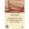 Kriegskosten und Kriegsfinanzierung in der Antike by Unknown