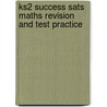Ks2 Success Sats Maths Revision And Test Practice door Letts Lonsdale