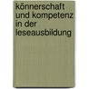 Könnerschaft und Kompetenz in der Leseausbildung by Christoph Bräuer