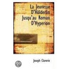 La Jeunesse D'Holderlin Jusqu'Au Roman D'Hyperion by Joseph Claverie