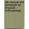 Lab Manual And Workbook For Physical Anthropology door Diane L. France