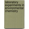 Laboratory Experiments in Environmental Chemistry door R. Del Delumyea