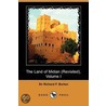 Land Of Midian (Revisited), Volume I (Dodo Press) door Sir Richard F. Burton