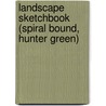 Landscape Sketchbook (Spiral Bound, Hunter Green) by Watson Guptill Publications
