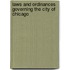 Laws And Ordinances Governing The City Of Chicago