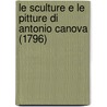 Le Sculture E Le Pitture Di Antonio Canova (1796) door Faustino Tadini