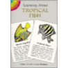 Learning about Tropical Fish [With 12 Full-Color] door Jan Sovak