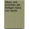 Leben und Schriften der heiligen Klara von Assisi door Marianne Schlosser