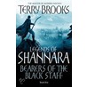 Legends of Shannara 1. Bearers of the Black Staff by Terri Brooks