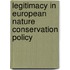 Legitimacy in European Nature Conservation Policy