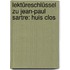 Lektüreschlüssel zu Jean-Paul Sartre: Huis clos
