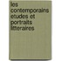 Les Contemporains Etudes Et Portraits Litteraires