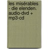 Les Misérables - Die Elenden. Audio-dvd + Mp3-cd door Victor Hugo