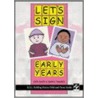 Let's Sign Early Years: Bsl Child And Carer Guide door Sandra Teasdale
