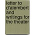 Letter to D'Alembert and Writings for the Theater