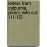 Letters From Calpurnia, Pliny's Wife A.D. 111-113 door Judith Harrington