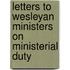 Letters To Wesleyan Ministers On Ministerial Duty